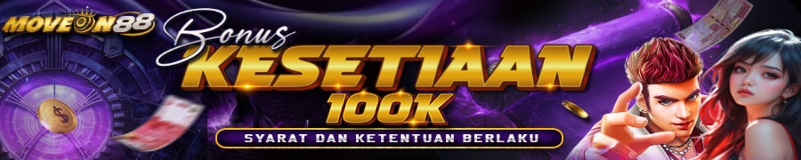 BONUS KESETIAAN MEMBER MOVEON88